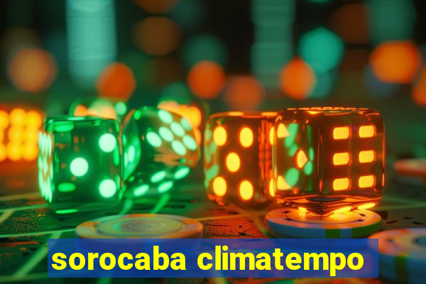 sorocaba climatempo